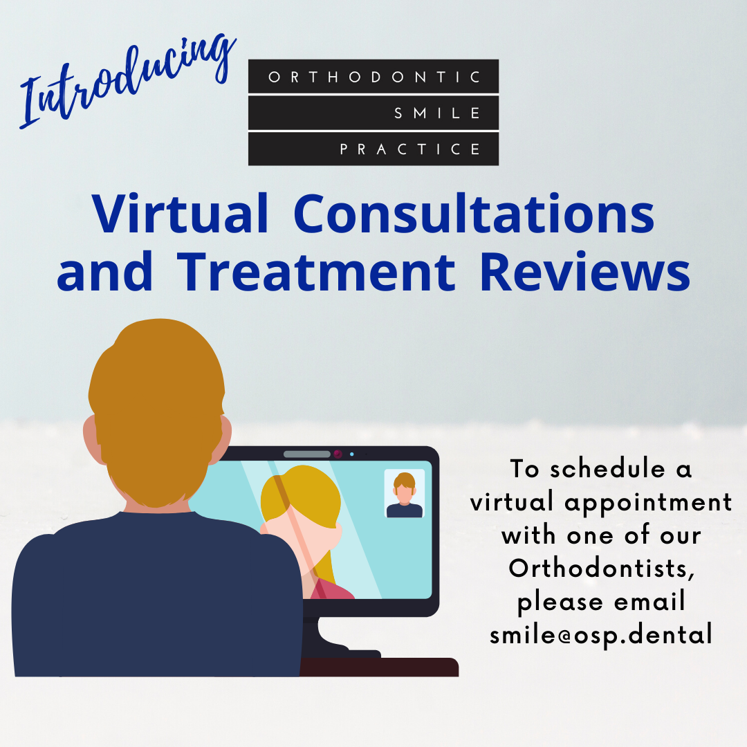 OSP Virtual Consultations for your braces and Invisalign needs